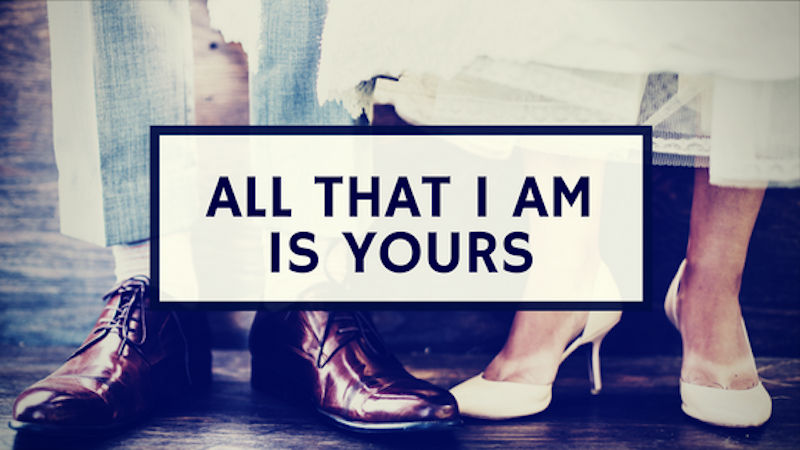 A Kiss from Heaven – All that I Have is Yours