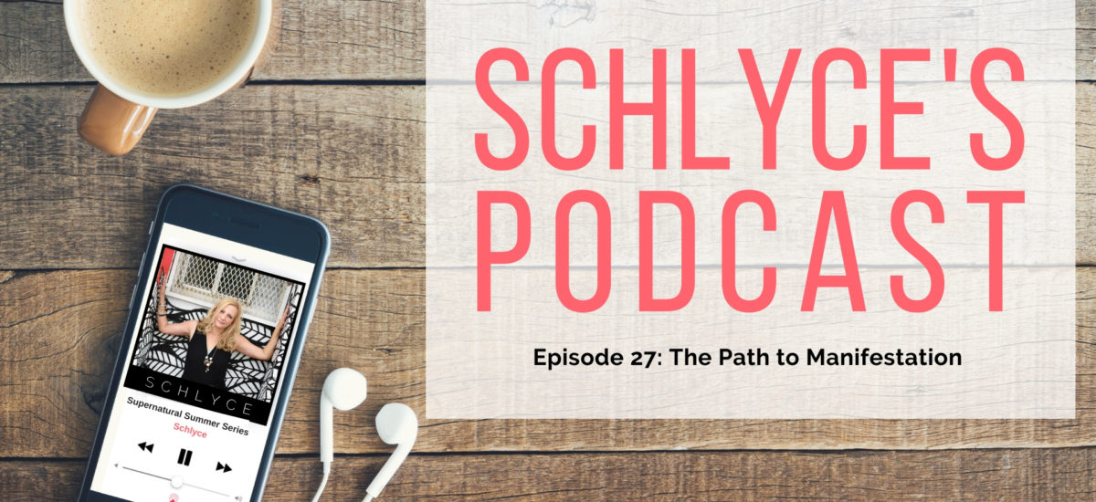 Episode 27: The Path to Manifestation