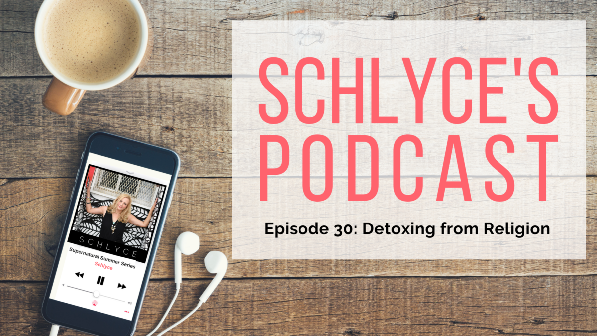 Episode 30: Detoxing from Religion