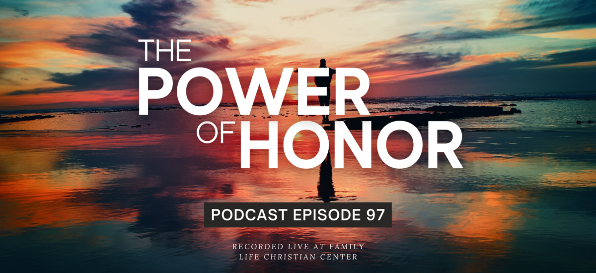 Episode 97: The Power of Honor