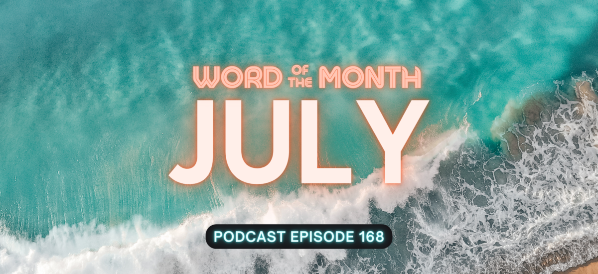 July Word of the Month