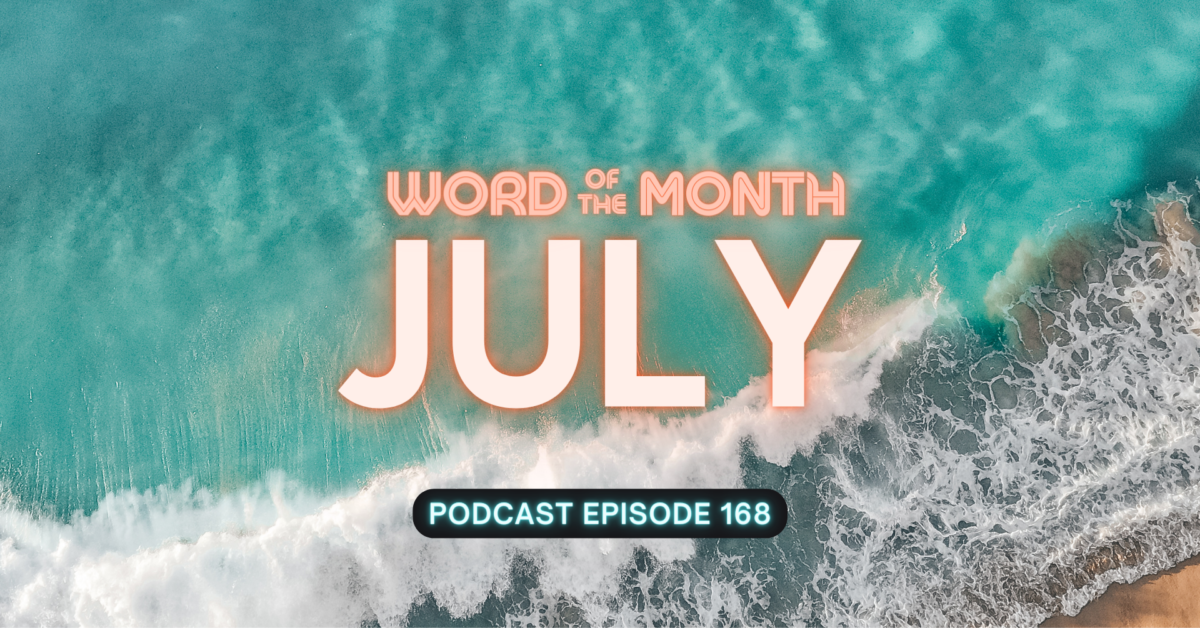 July Word of the Month