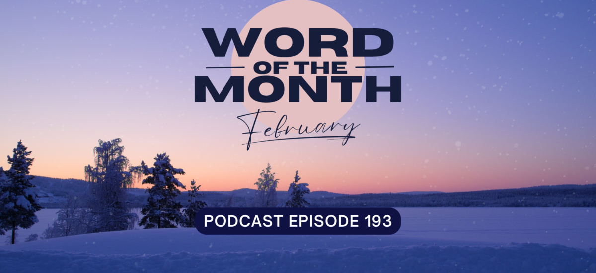 Word of the Month – February